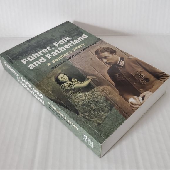 Signed - Fuhrer, Folk and Fatherland: A Soldier's Story - Picture 4 of 11